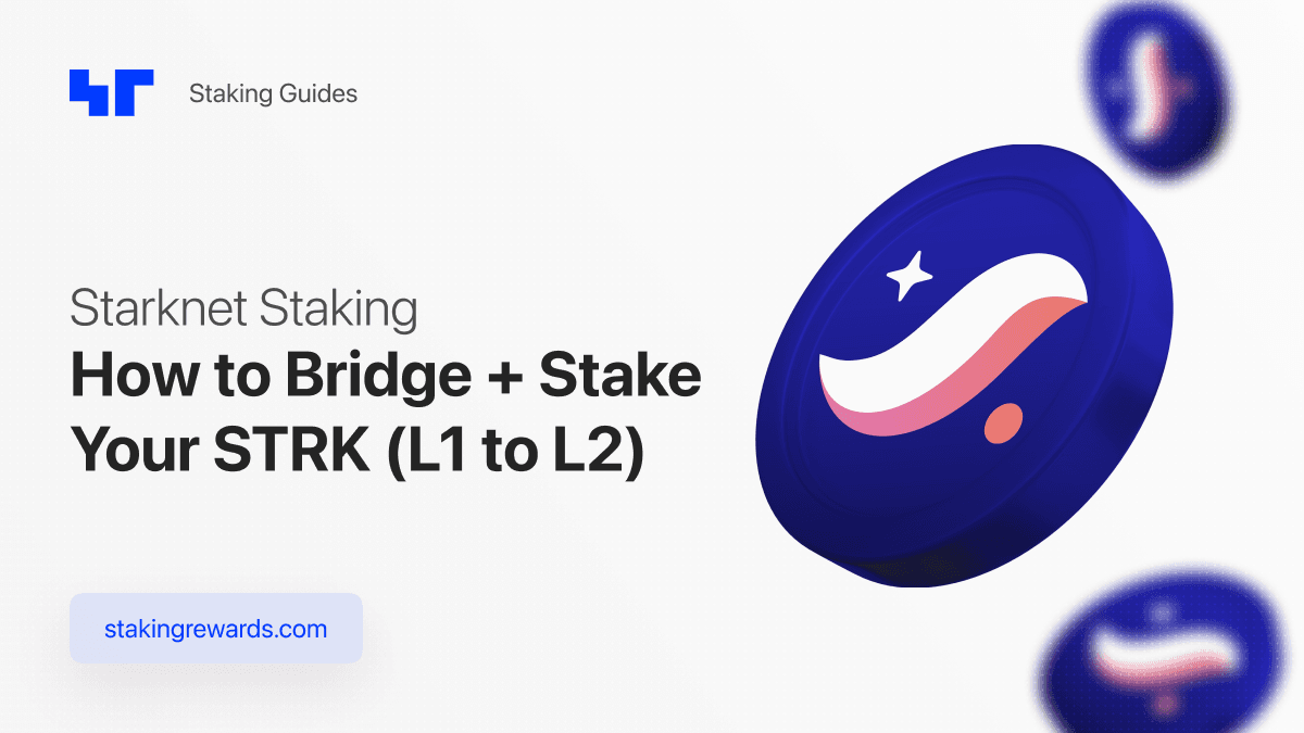 Staking on Starknet: How to Bridge + Stake Your STRK (Ethereum to Starknet)